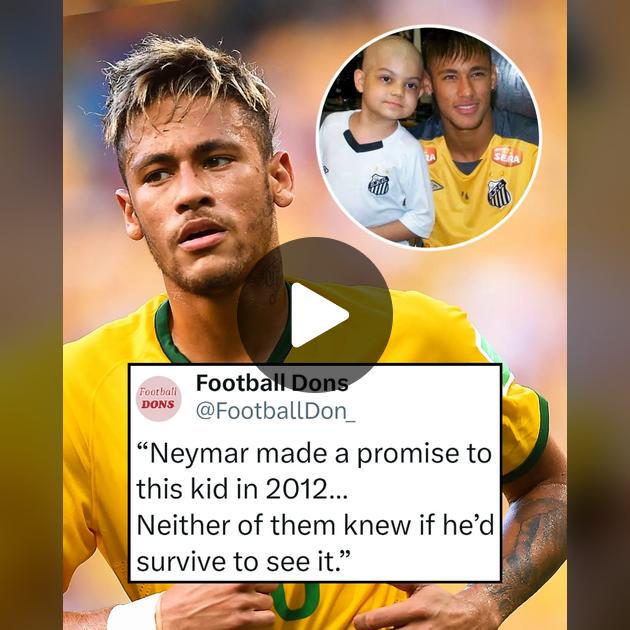PSG Legend — Neymar Kept a Promise Made to a Fan Fighting Leukemia
