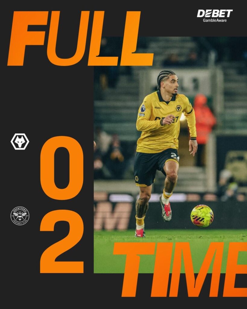 Wolves 0 - 2 Brentford. Post match thread