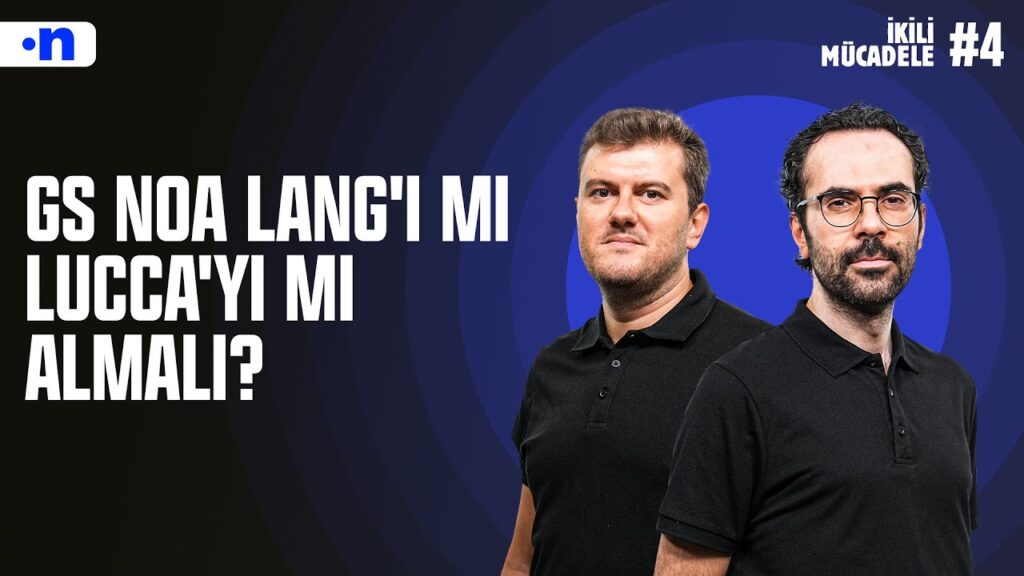 Galatasaray'da Noa Lang'a yer var mı, Okan Buruk Lucca'yı mı istiyor? | Sinan, Serkan #4