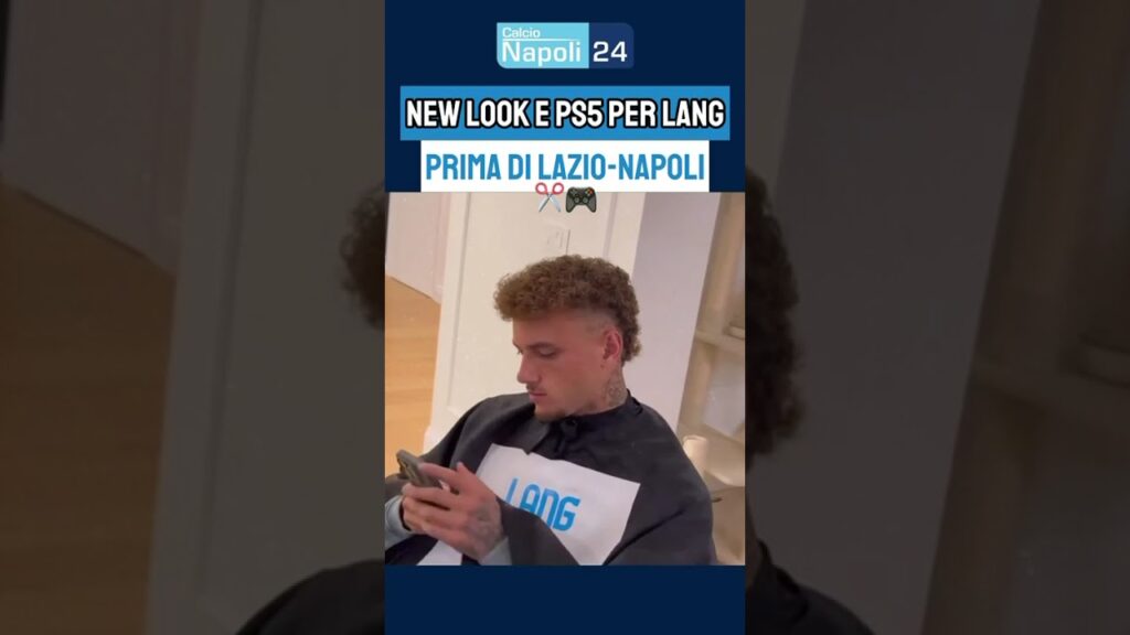 💈💇‍♂️ NOA LANG: nuovo look per Lazio-Napoli e sfida a FC26 🎮