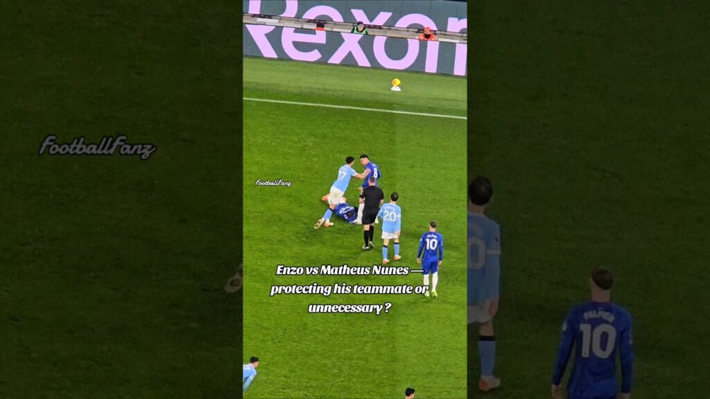 Enzo vs Matheus Nunes — protecting his teammate or unnecessary? #football
