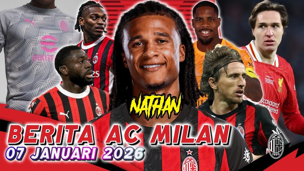 ❤️ ZONA AC MILAN❗️NATHAN AKE🤩SIAP GABUNG✅NEW JERSEY🧐AC MILAN🫟MAX REUNI DENGAN CHIESA🥳DI MILAN?💯❤️