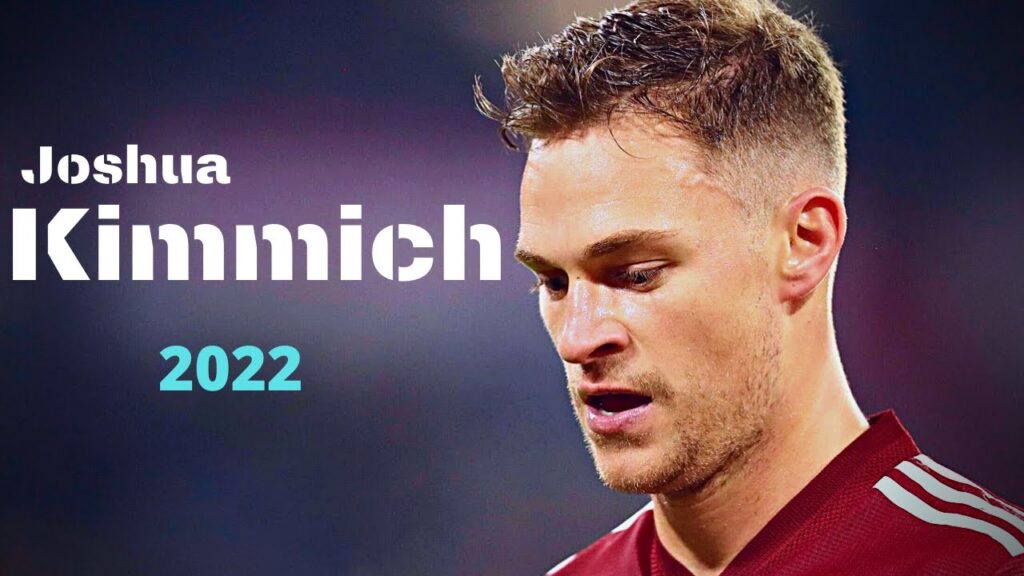 Joshua Kimmich 2022 - Impossible Passes,Skills,Assists and Goals