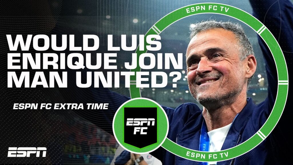 'LEAVE HIM ALONE!' 😅 Juls opposes Man United targeting PSG's Luis Enrique | ESPN FC Extra Time