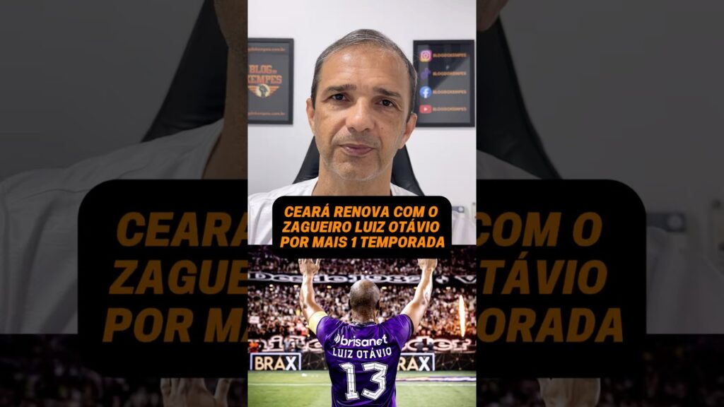 CEARÁ RENOVA CONTRATO DO ZAGUEIRO LUIZ OTÁVIO POR MAIS UM ANO #futebol #vozão #ídolo