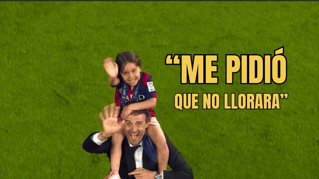 Luis Enrique habla de los últimos días de su hija