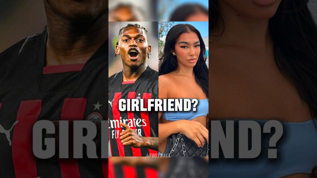Rafael Leao New Girlfriend..😵‍💫 #football #acmilan #shorts