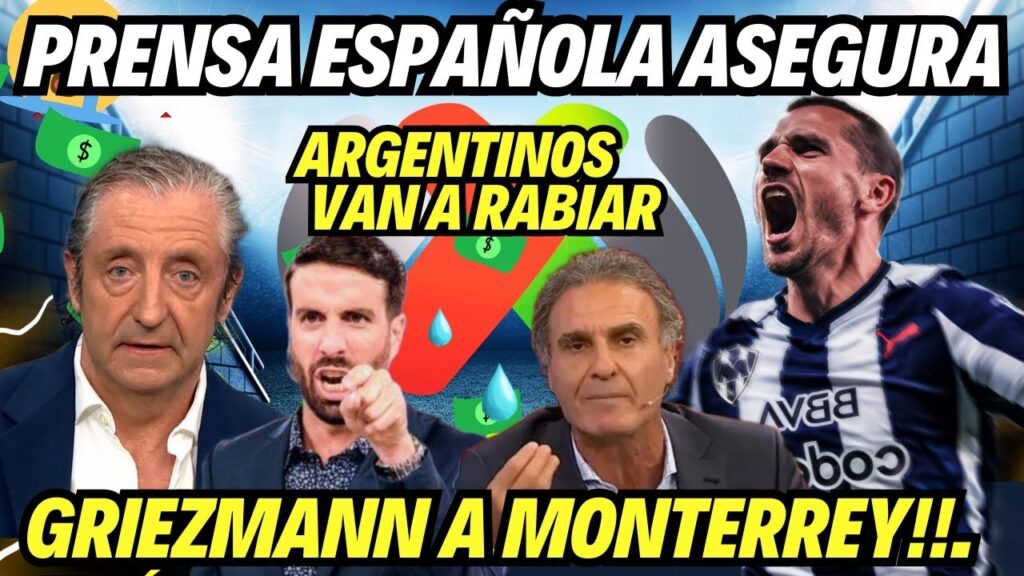 ANTOINE GRIEZMANN AL FÚTBOL MEXICANO, AL MONTERREY PRENSA ESPAÑOLA