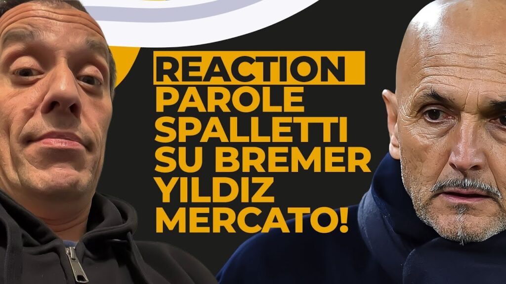 REACTION CONFERENZA SPALLETTI SU BREMER, YILDIZ, MERCATO JUVE, MATETA, LOCA, ADZIC! ZAMPINI MOMBLANO