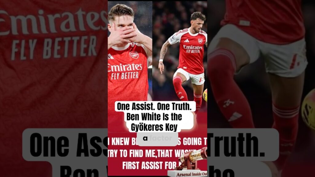 This is Why Gyokeres Explodes When Ben White Starts (Not Timber) #gyokeres #saka #benwhite #arsenal
