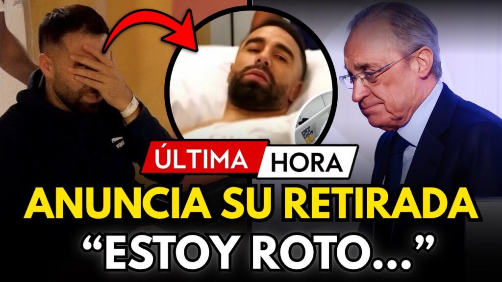 🚨 ÚLTIMA HORA: CARVAJAL ANUNCIA SU RETIRADA TRAS RECAER DE SU LESIÓN