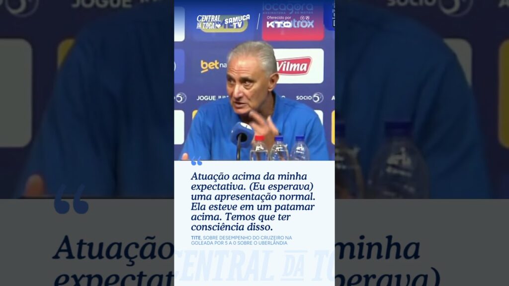 TITE SE SURPREENDE COM O CRUZEIRO CONTRA O UBERLÂNDIA