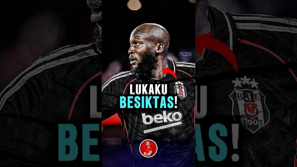 😱 Lukaku Beşiktaş! #lukaku #beşiktaş #futbol