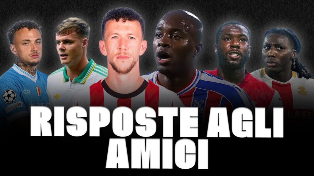 🚨 INSERIMENTO MATETA, PERISIC, EDERSON, LANG, NORTON CUFFY, FERGUSON: LE RISPOSTE!