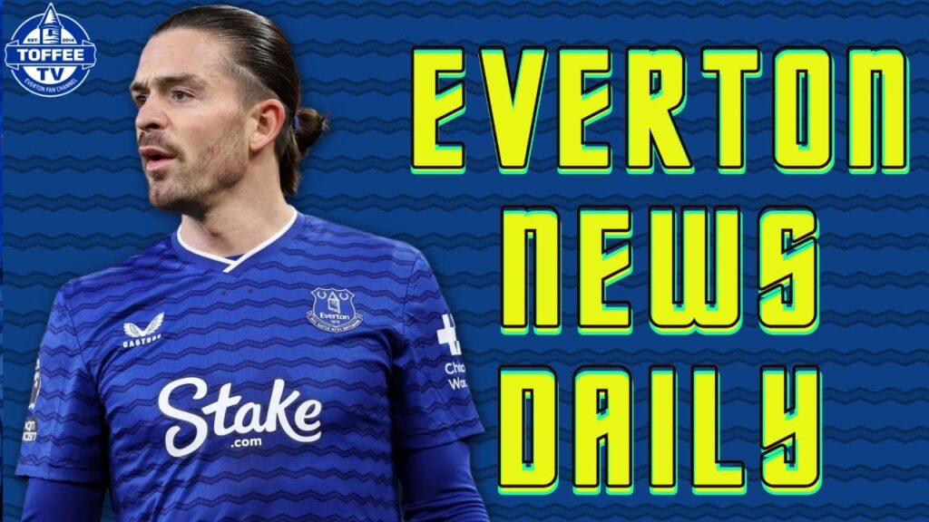 Jack Grealish To See Specialist For Foot Injury... | Everton News Daily