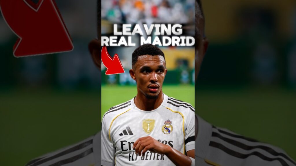 Trent's Dream Real Madrid Move Turns Nightmare – Told to Leave After 11 Games! 😱⚪