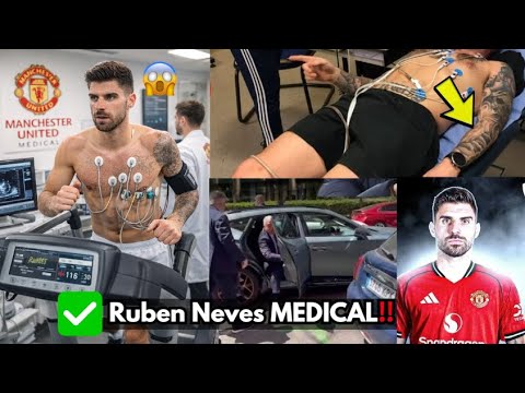 ✅Just IN! Ruben Neves set for announcement at Man United deal after COMPLETING first medicals