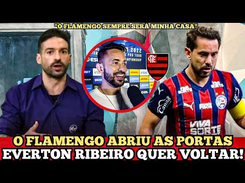NOTÍCIA BOA! EVERTON RIBEIRO QUER VOLTAR AO MENGÃO! NOVO REFORÇO CHEGANDO NOTÍCIAS DO FLAMENGO HOJE