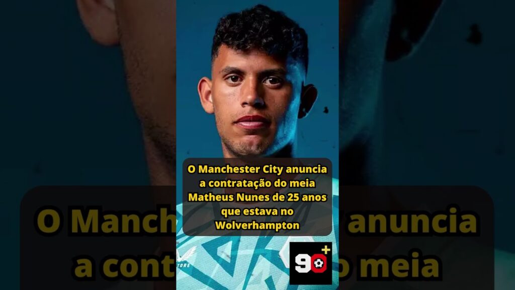 OFICIAL: Matheus Nunes é do Manchester City!!!
