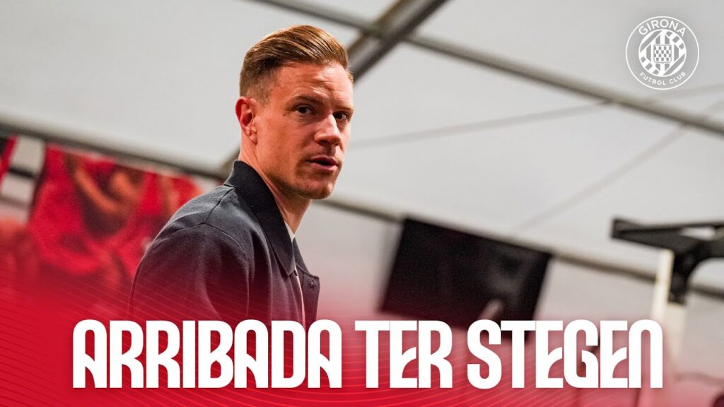 👋 TER STEGEN ARRIBA A GIRONA | GIRONA FC 👋 TER STEGEN ARRIBA A GIRONA | GIRONA FC