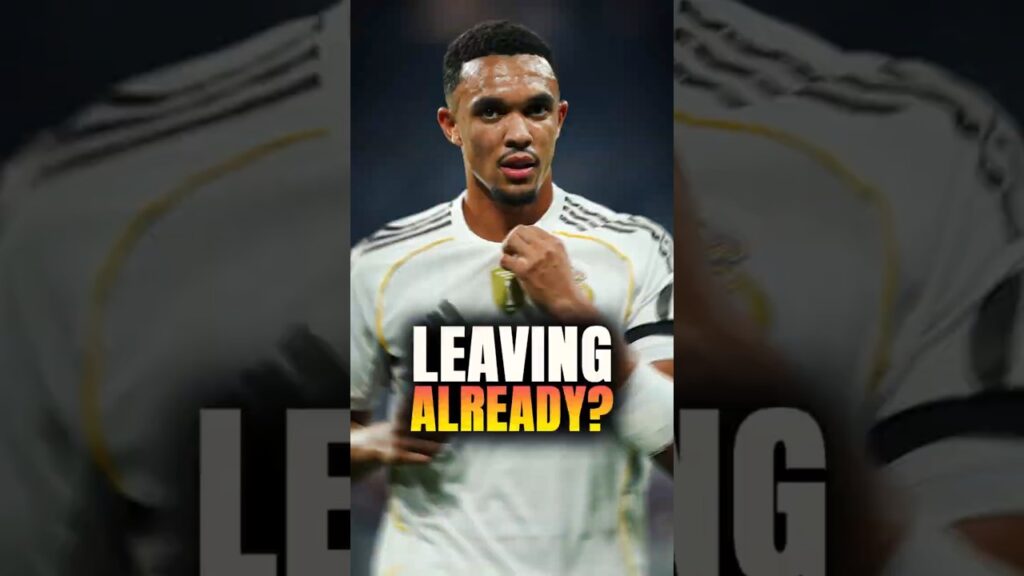 Too Fast for Madrid? Trent Already Leaving?