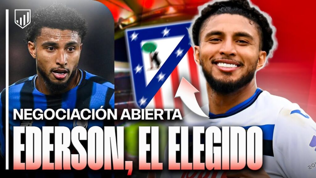 EL ATLETI SE LANZA A POR EDERSON | YA HAY CONTACTOS CON LA ATALANTA
