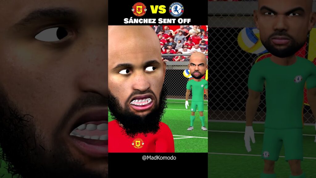 Manchester United 2-1 Chelsea | Robert Sánchez Red Card Manchester United 2-1 Chelsea | Robert Sánchez Red Card