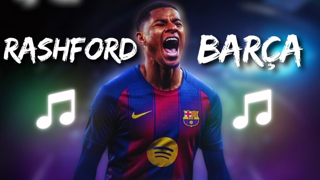 🎵 Rashford to Barça | A New Era Begins 🎵