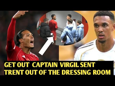 ✅Virgil van Dijk Sends Former Teammate Trent Alexander-Arnold Out of Liverpool Dressing Room 🔥