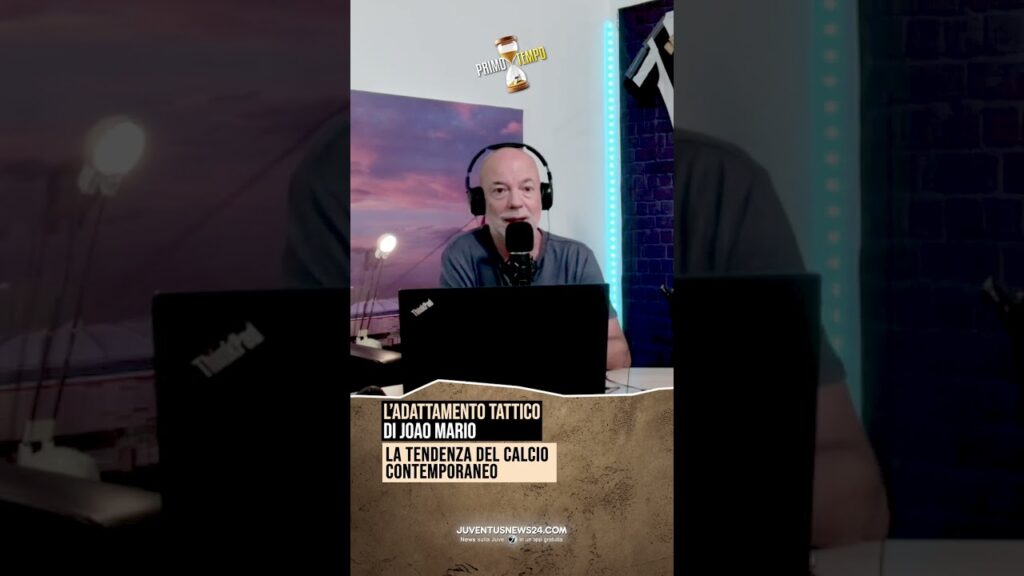 L'ADATTAMENTO TATTICO DI JOAO MARIO #juventusnews24