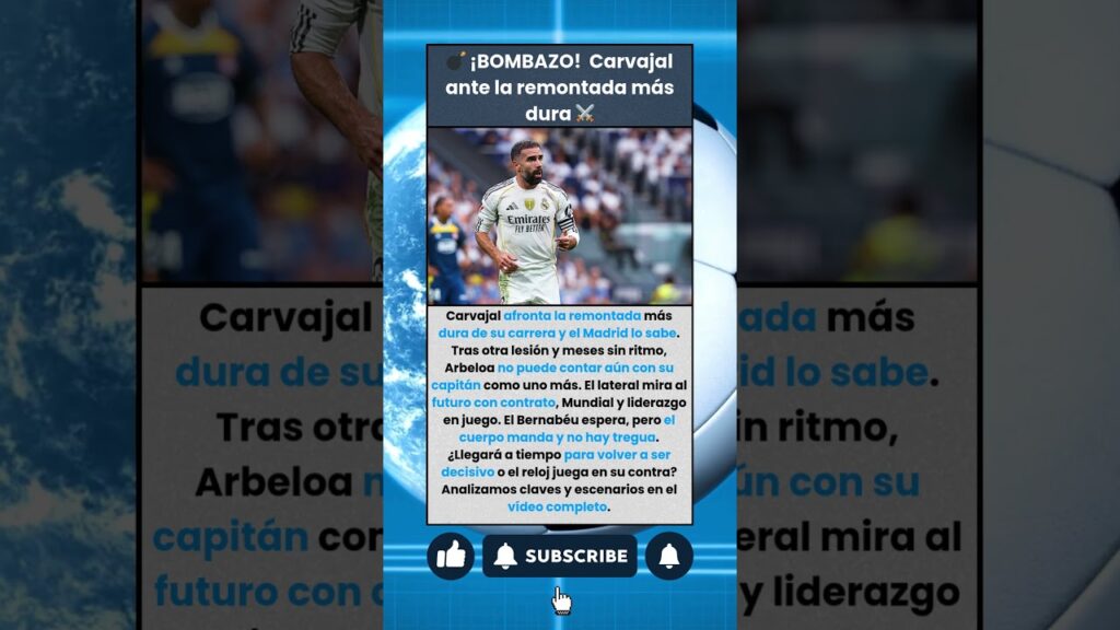 ¡ALERTA! Carvajal encara meses decisivos en el Real Madrid