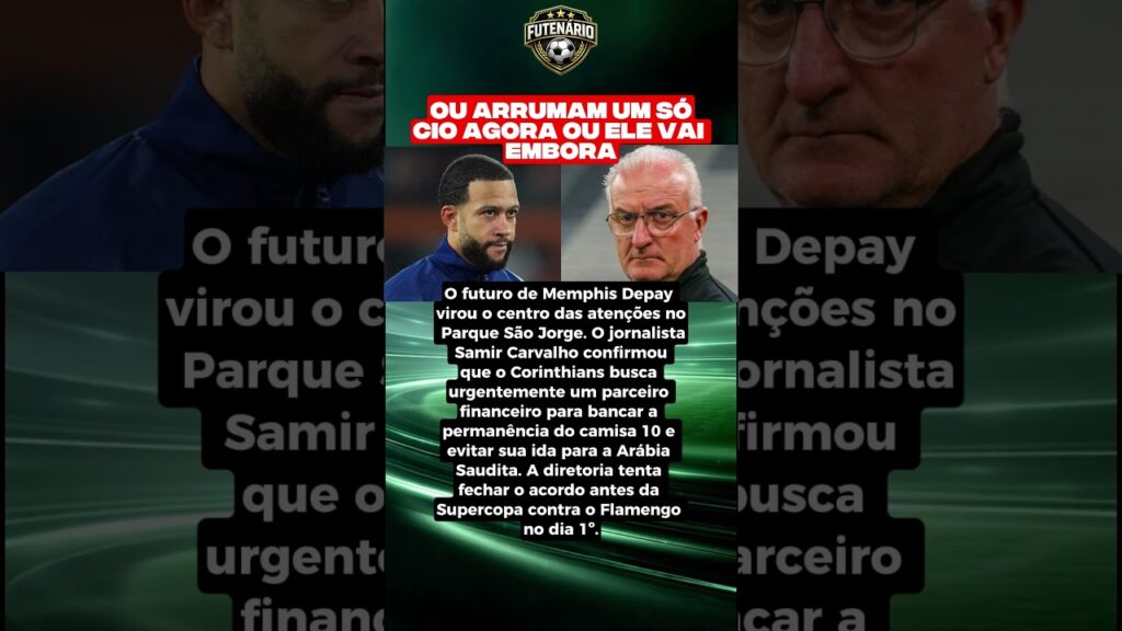 Memphis Depay na mira da Arábia e Corinthians define plano de urgência 😱⚽