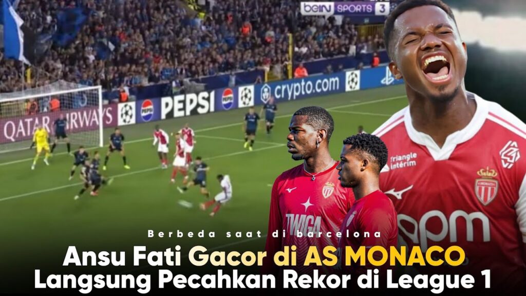 Dibuang Barca, Ansu Fati Meledak di Monaco! Kenapa Ia Kini Lebih Berbahaya dari Sebelumnya?!