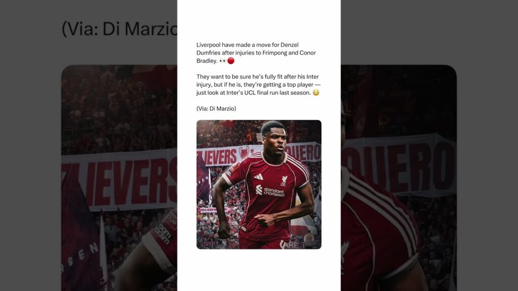 Liverpool Move For Dumfries ๐ Liverpool Move For Dumfries ๐
