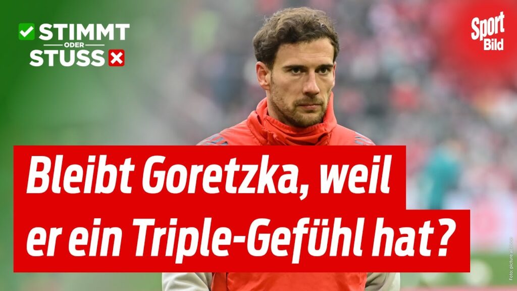 FC Bayern: Goretzka-Abgang mit Stil – aber warum kein Winter-Transfer? | Stimmt oder Stuss