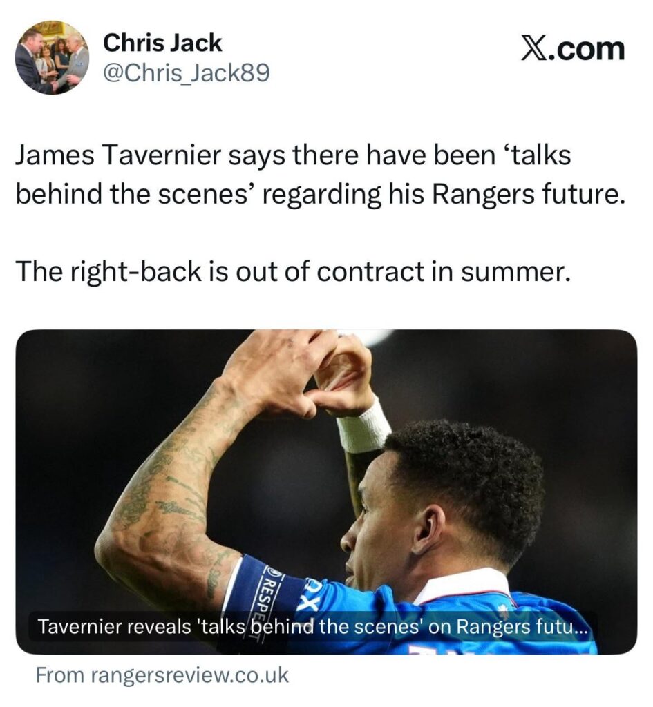 [Chris Jack] James Tavernier says there have been ‘talks behind the scenes’ regarding his Rangers future. The right-back is out of contract in summer.