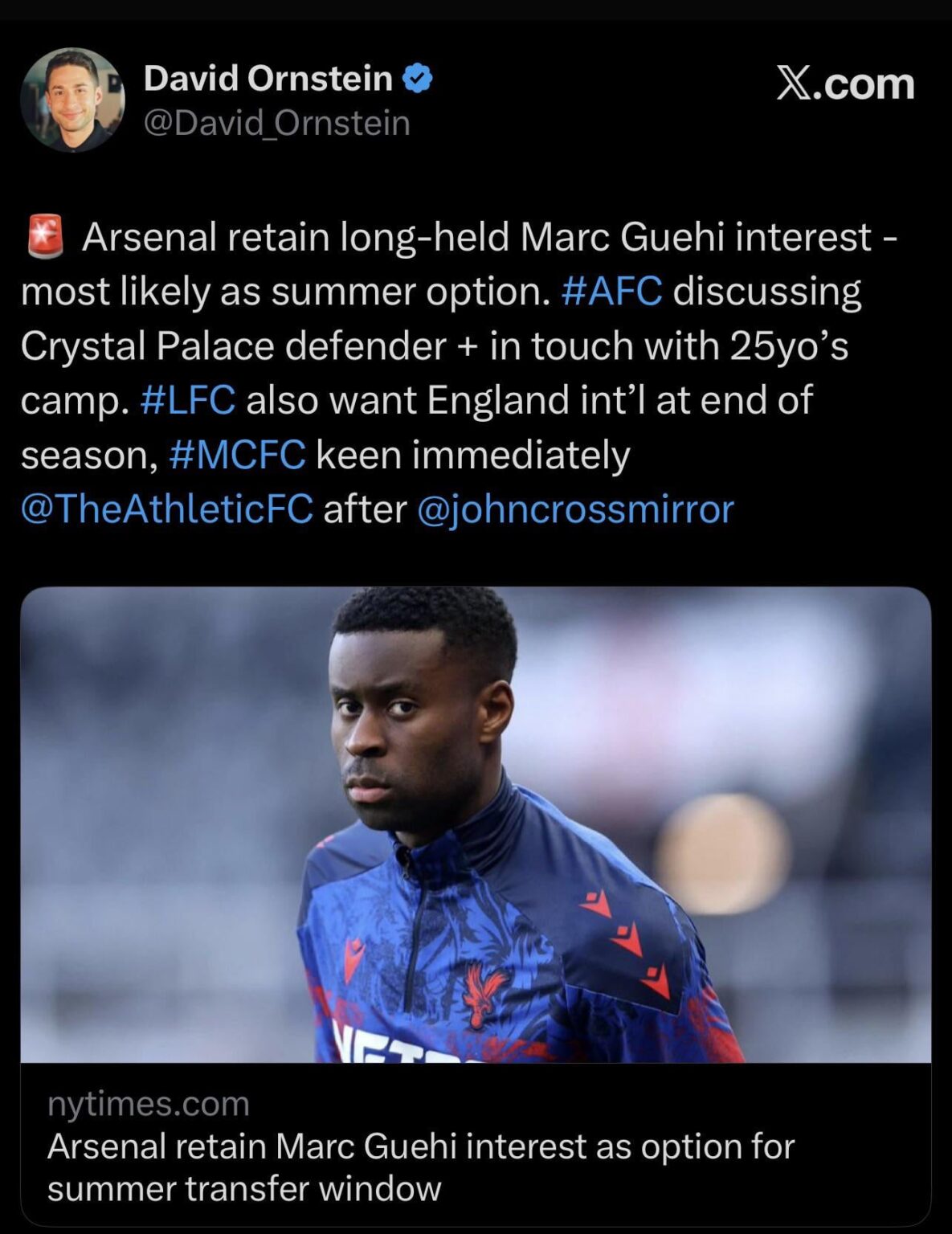 [David Ornstein ] 🚨 Arsenal retain long-held Marc Guehi interest - most likely as summer option. #AFC discussing Crystal Palace defender + in touch with 25yo’s camp. #LFC also want England int’l at end of season, #MCFC keen immediately @TheAthleticFC after @johncrossmirror