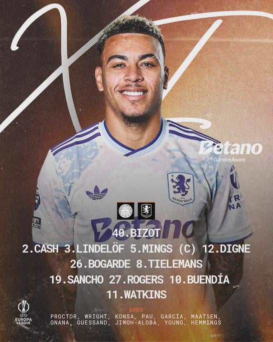 AVFC lineup vs. Fenerbahce: Bizot, Cash, Lindelof, Mings (c), Digne, Bogarde, Tielemans, Sancho, Rogers, Buendía, Watkins