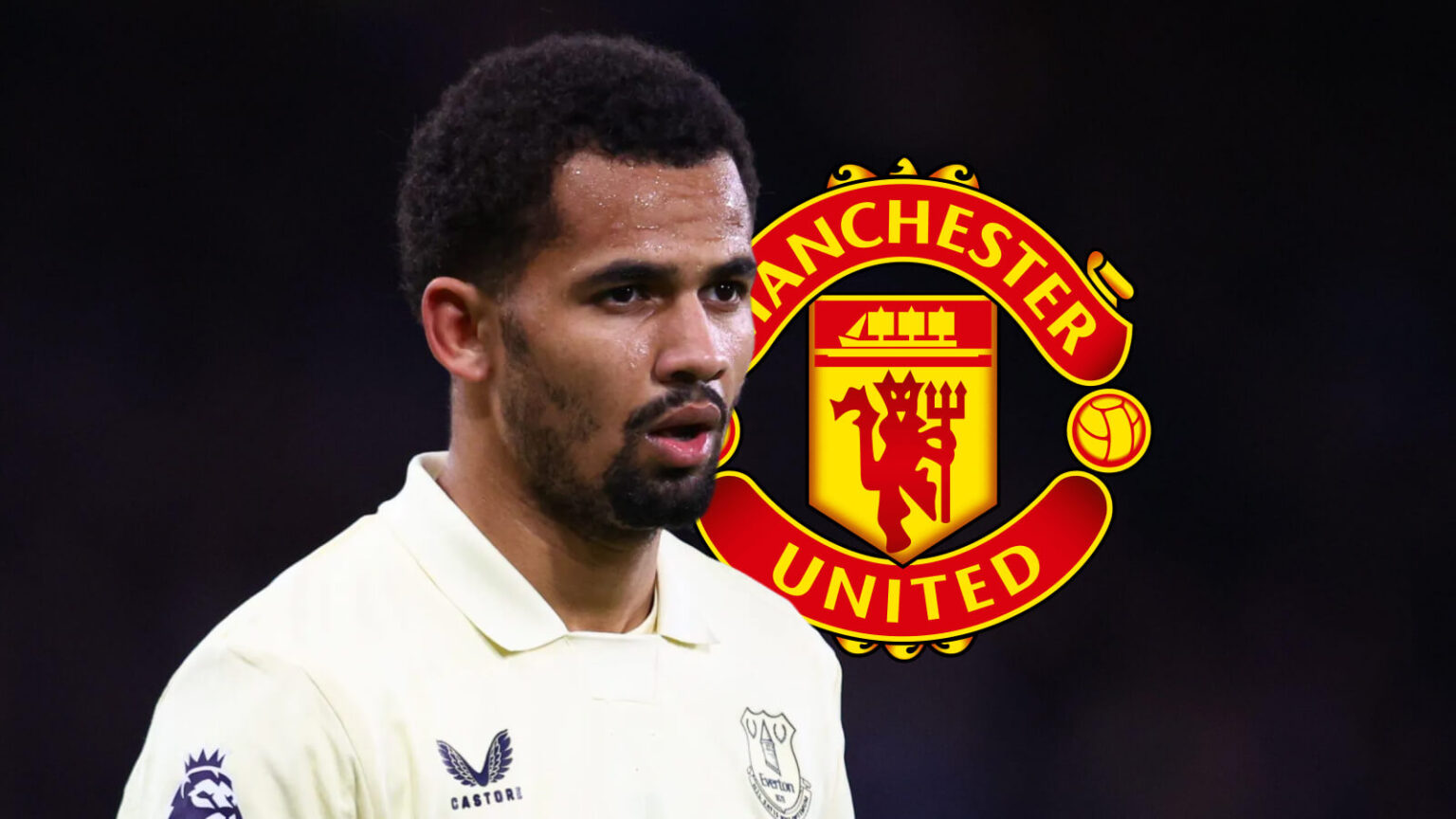 Man Utd 'need to come close' to record-breaking fee as Everton star could be next marquee signing