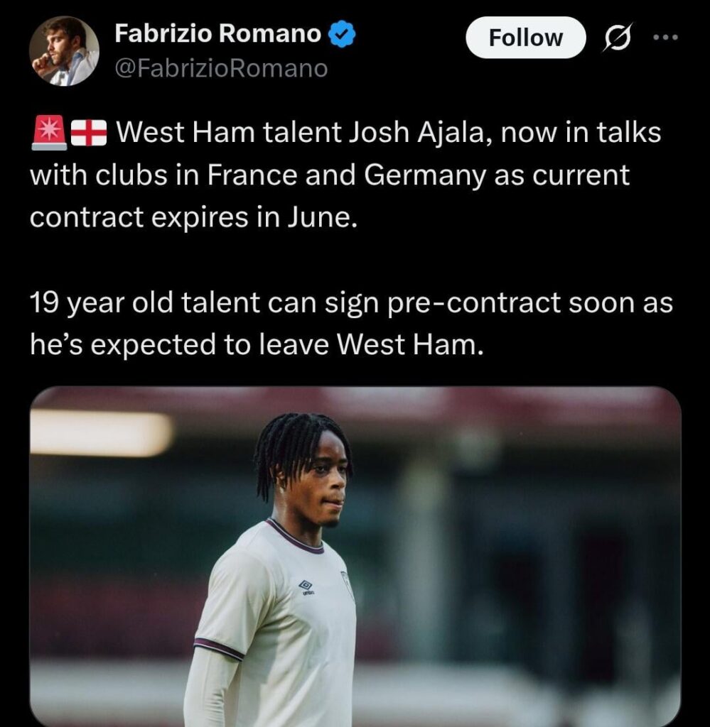 [Fabrizio Romano] West Ham talent Josh Ajala, now in talks with clubs in France and Germany as current contract expires in June. 19 year old talent can sign pre-contract soon as he’s expected to leave West Ham.