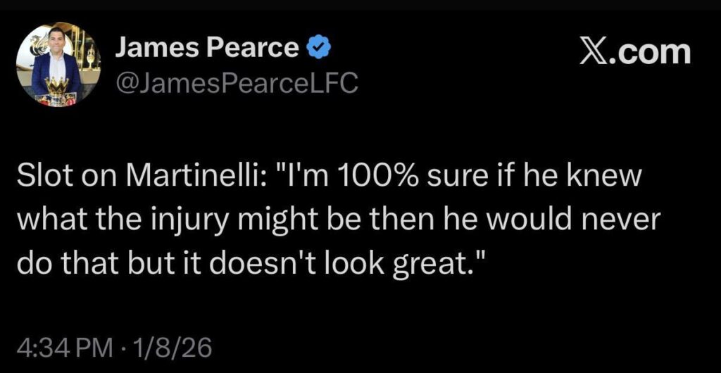 [Pearce] Slot on Martinelli: "I'm 100% sure if he knew what the injury might be then he would never do that but it doesn't look great."