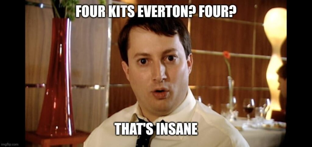 Four kits Everton?