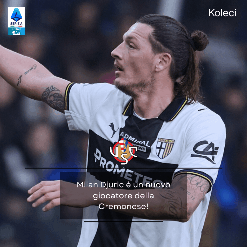 Djuric is a new player of Cremonese! [🗞Gianluca Di Marzio]