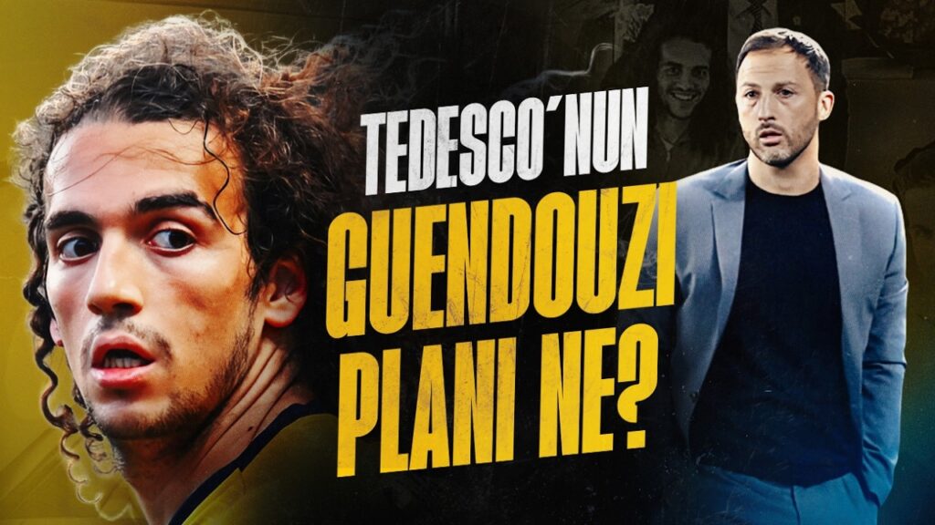 Guendouzi Analizi | 30M Euro'nun Hakkını Verebilir mi?