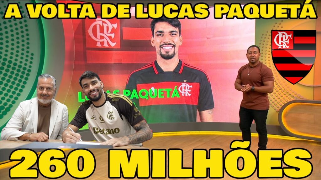 REPORTAGEM ESPECIAL! A VOLTA DE LUCAS PAQUETÁ AO FLAMENGO O MAIS CARO DA HISTÓRIA DO FUTEBOL BR!