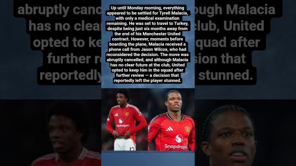 Tyrell Malacia’s Move to Turkey Collapses After Late Manchester United U-Turn 🚨🔴#shorts