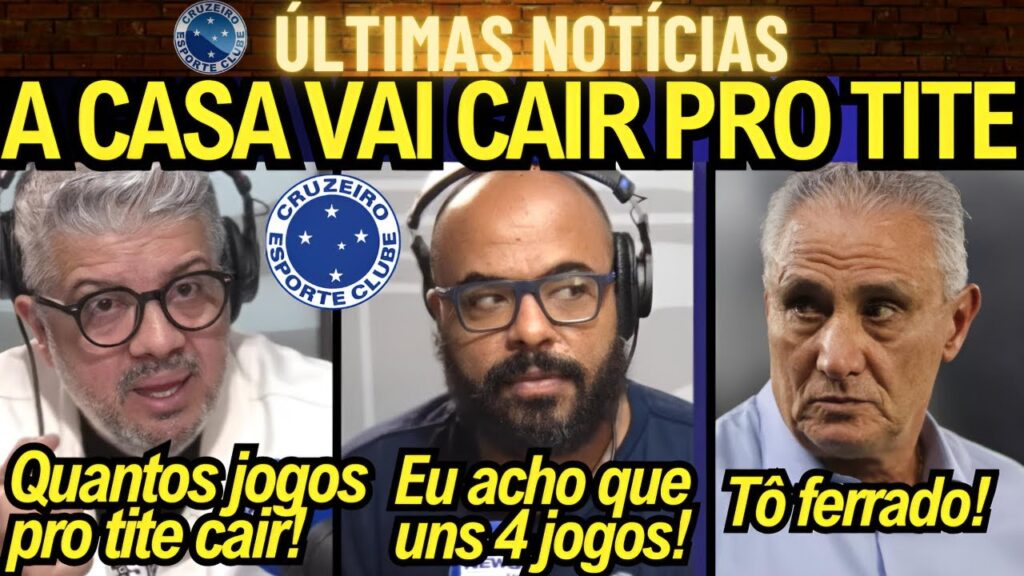 🦊A CASA VAI CAIR PRO TITE NO CRUZEIRO! OLHE O QUE A IMPRENSA FALOU SOBRE O TÉCNICO TITE DO CRUZEIRO!