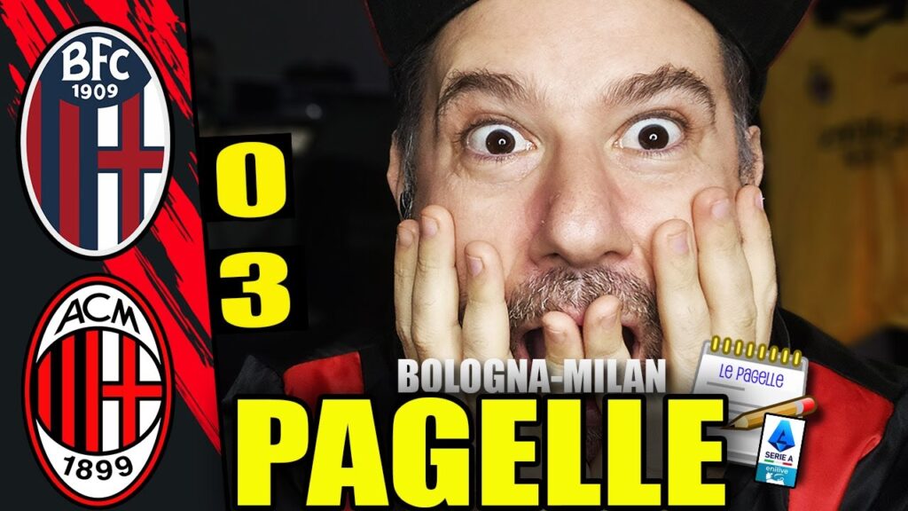 ASSURDOOO!! PUÒ DAVVERO STARE IN CAMPO??? || BOLOGNA-MILAN 0-3 [Pagelle]
