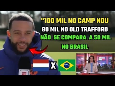 IMPRENSA HOLANDESA EM CHOQUE COM QUE MEMPHIS DEPAY FALOU DA TORCIDA BRASILEIRA E DO CORINTHIANS.