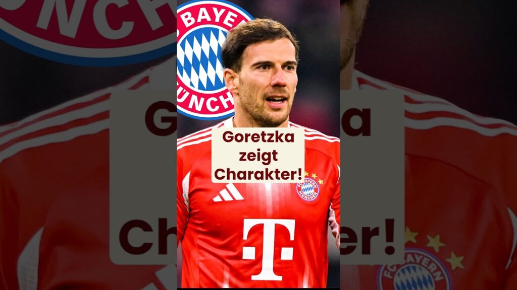Goretzka zeigt Charakter! 😳 #fcbayern